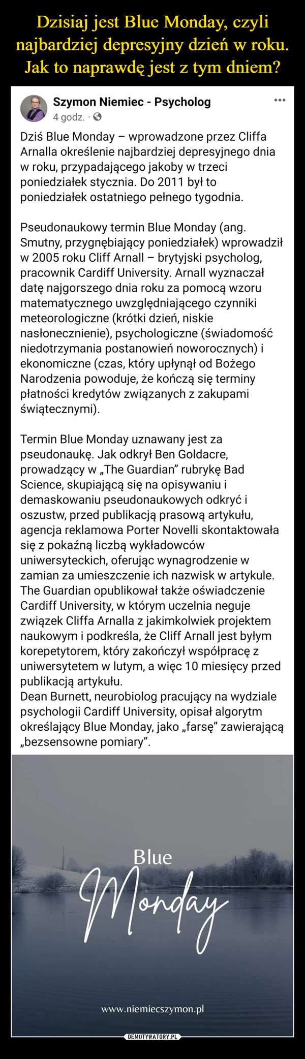 
    Dzisiaj jest Blue Monday, czyli najbardziej depresyjny dzień w roku. Jak to naprawdę jest z tym dniem?