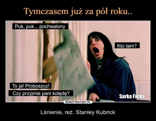 
    Tymczasem już za pół roku..