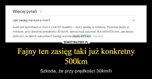 
    Fajny ten zasięg taki już konkretny 500km