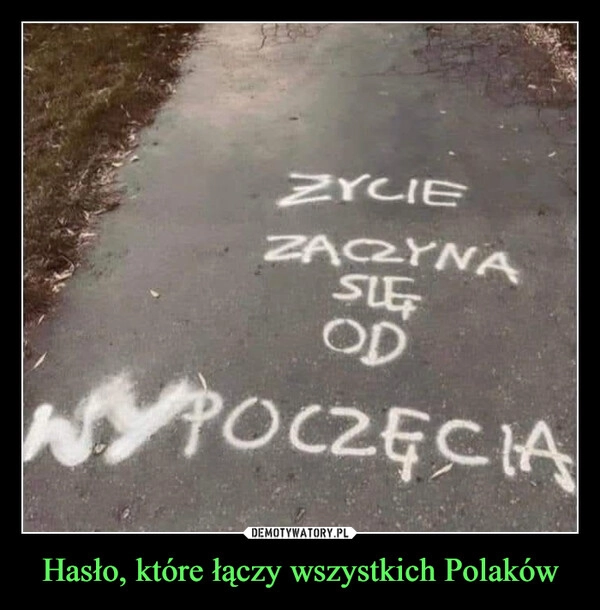 
    Hasło, które łączy wszystkich Polaków