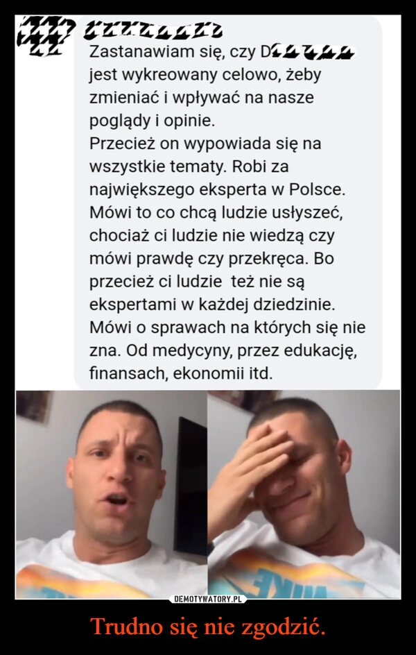 
    Trudno się nie zgodzić.