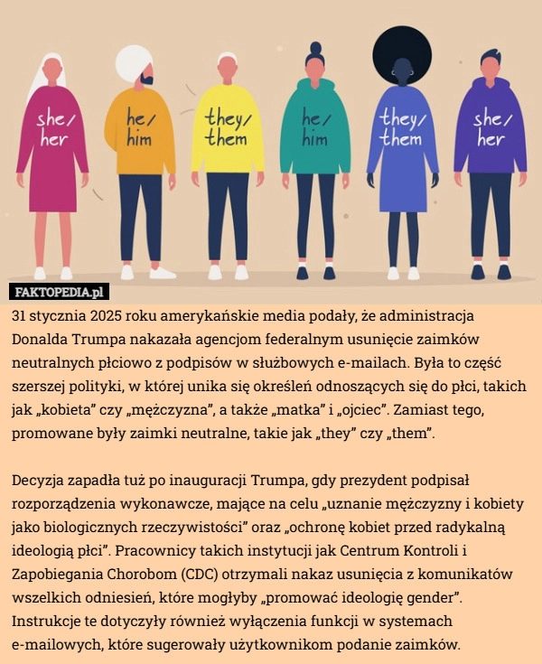 
    31 stycznia 2025 roku amerykańskie media podały, że administracja Donalda