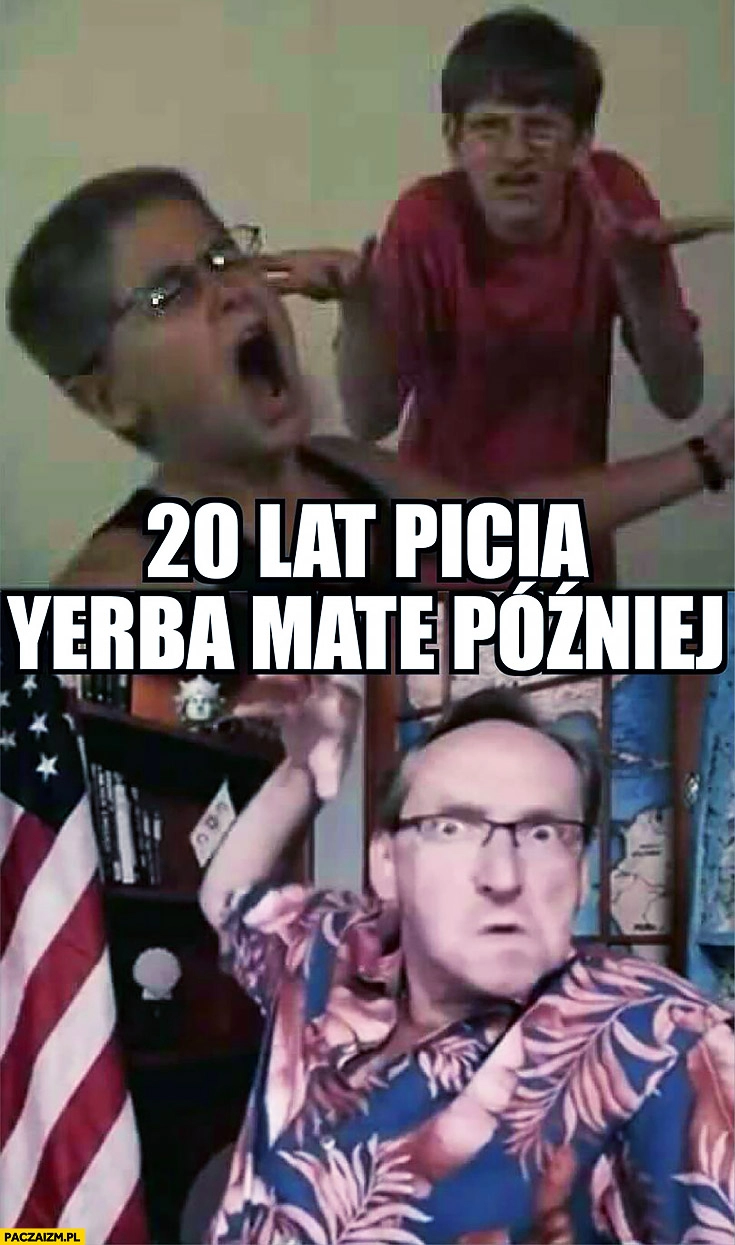 
    Cejrowski 20 lat picia yerba mate później