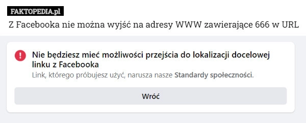 
    Z Facebooka nie można wyjść na adresy WWW zawierające 666 w URL