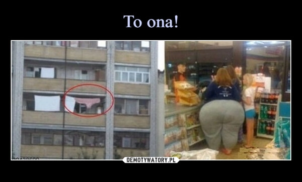 
    To ona!