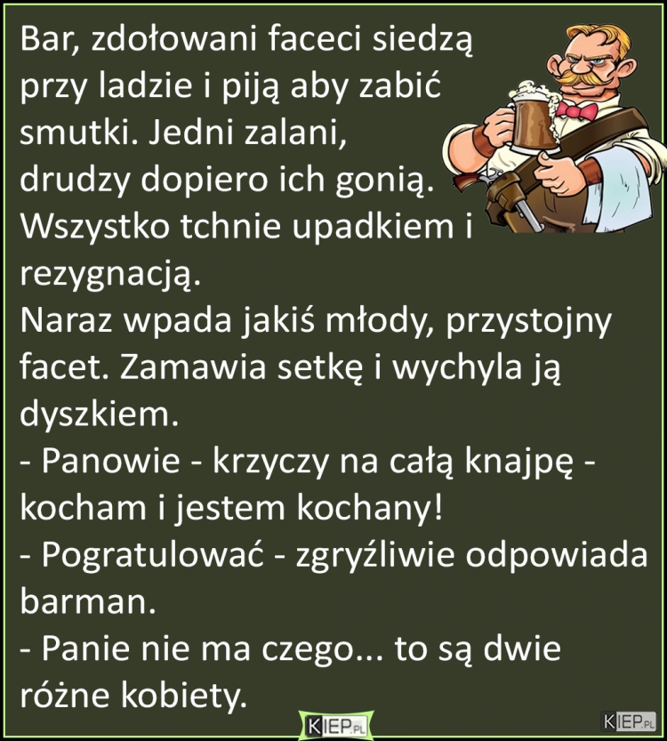 
    Bar, zdołowani faceci siedzą  przy ladzie i piją aby zabić smutki...