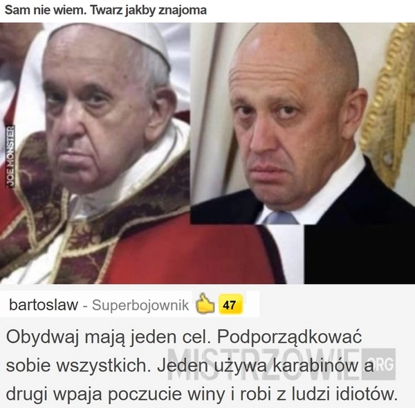 
    Sam nie wiem. Twarz jakby znajoma