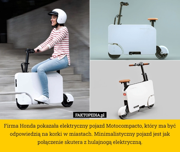 
     Firma Honda pokazała elektryczny pojazd Motocompacto, który ma być odpowiedzią