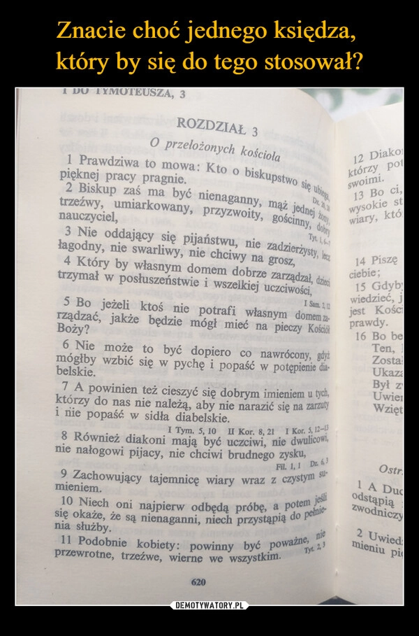 
    Znacie choć jednego księdza, 
który by się do tego stosował?