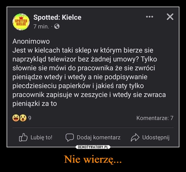 
    Nie wierzę...