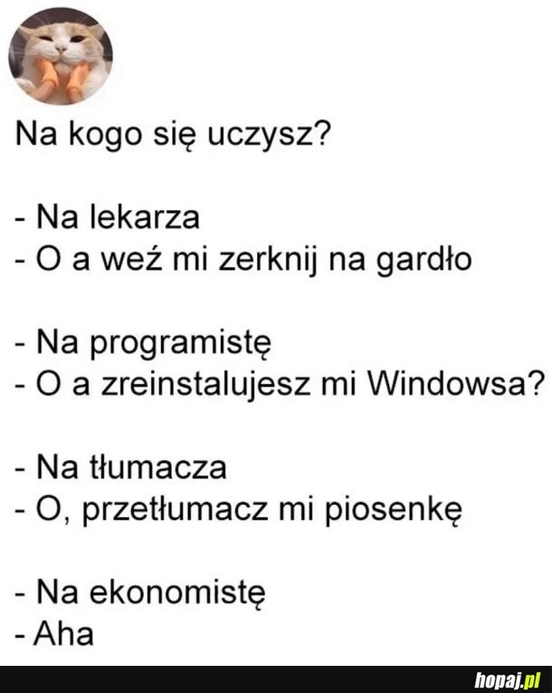 
    Na kogo się uczysz