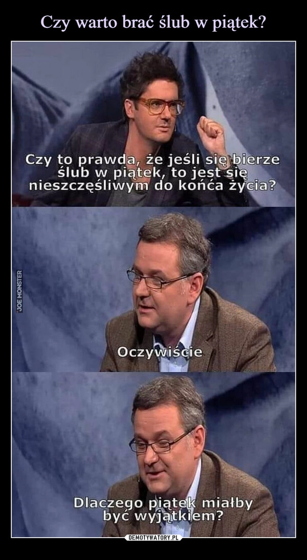 
    Czy warto brać ślub w piątek? 