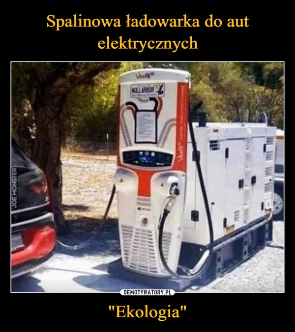 
    Spalinowa ładowarka do aut elektrycznych "Ekologia"