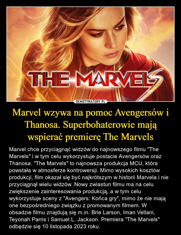 
    Marvel wzywa na pomoc Avengersów i Thanosa. Superbohaterowie mają wspierać premierę The Marvels