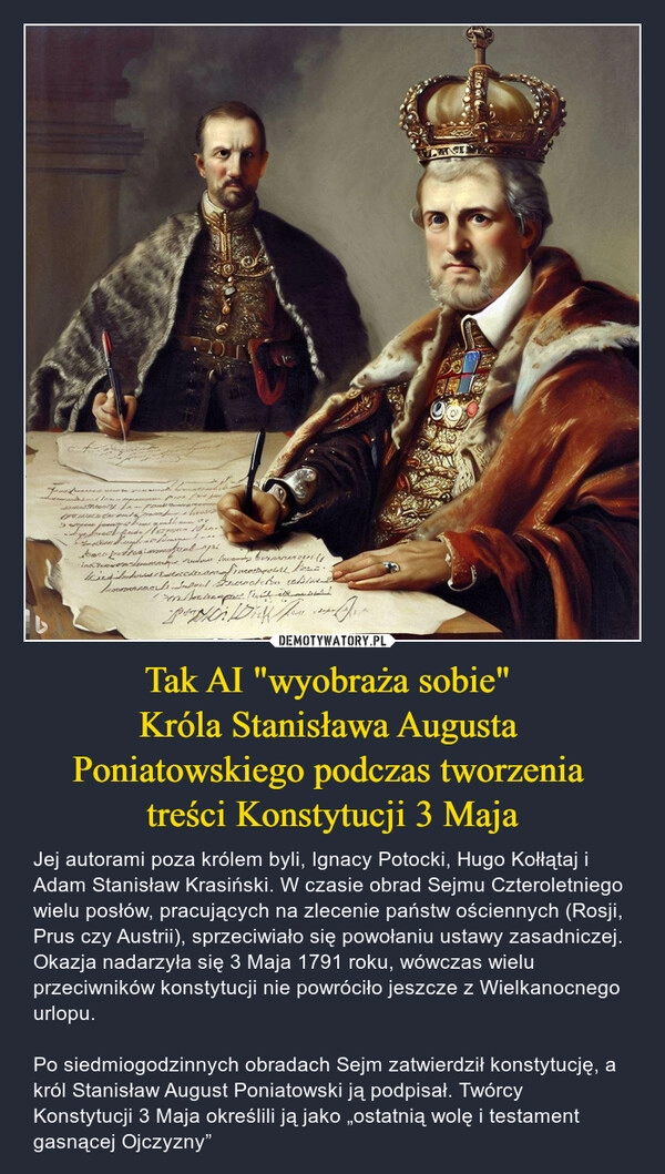 
    Tak AI "wyobraża sobie" 
Króla Stanisława Augusta 
Poniatowskiego podczas tworzenia 
treści Konstytucji 3 Maja