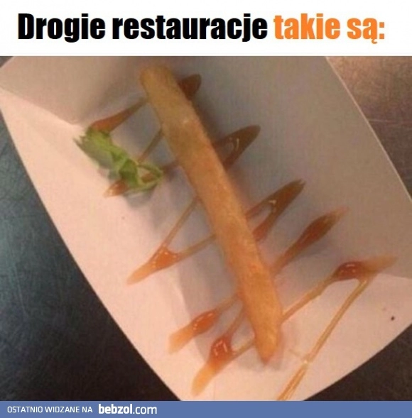 
    Drogie restauracje 