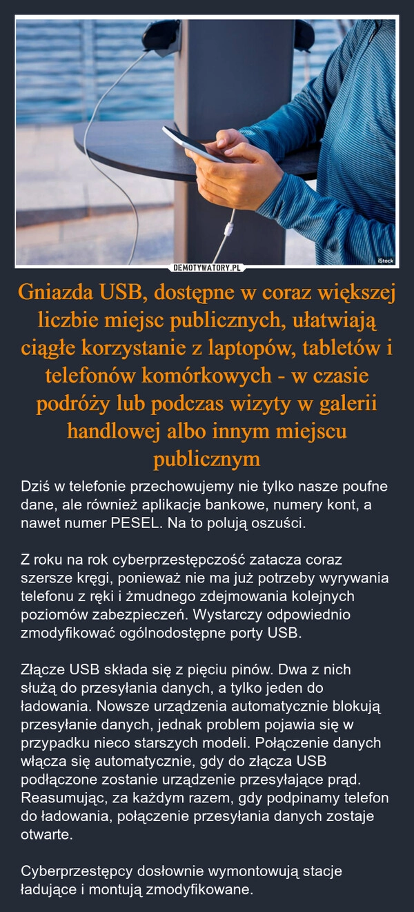 
    Gniazda USB, dostępne w coraz większej liczbie miejsc publicznych, ułatwiają ciągłe korzystanie z laptopów, tabletów i telefonów komórkowych - w czasie podróży lub podczas wizyty w galerii handlowej albo innym miejscu publicznym