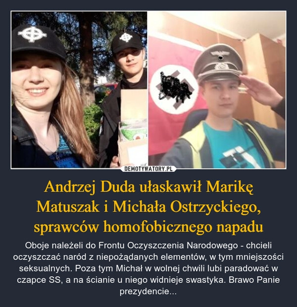 
    Andrzej Duda ułaskawił Marikę Matuszak i Michała Ostrzyckiego, sprawców homofobicznego napadu