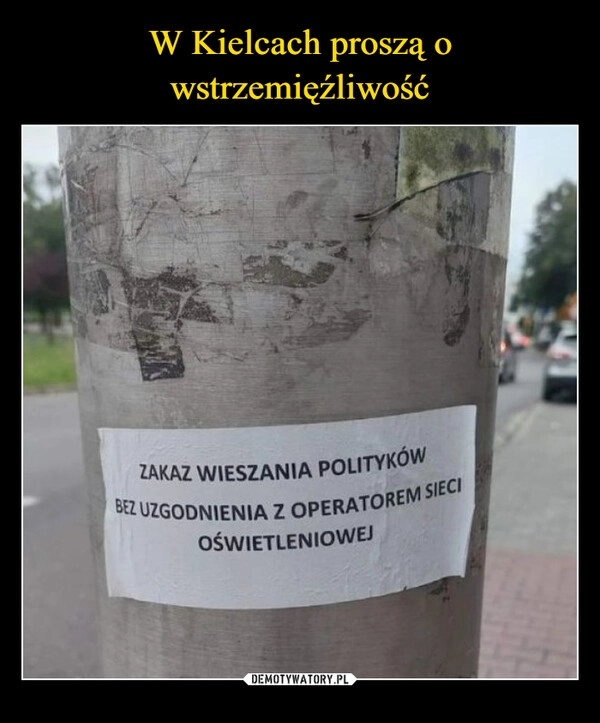 
    W Kielcach proszą o wstrzemięźliwość