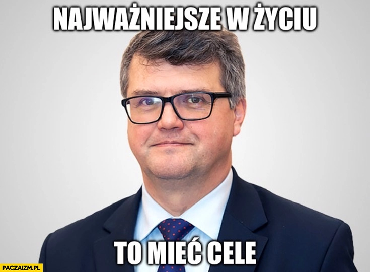 
    Wąsik najważniejsze w życiu to mieć cele