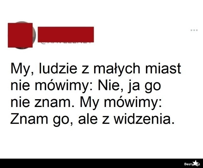 
    Znajomości w małych miastach 