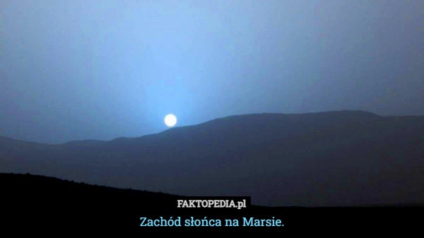 
    Zachód słońca na Marsie.