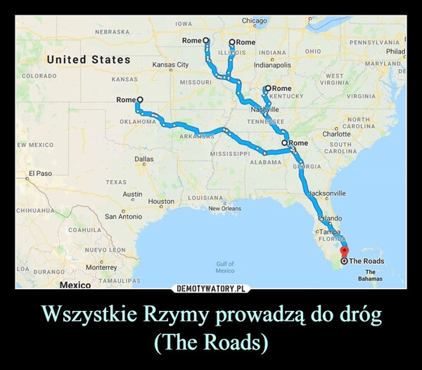 
    Wszystkie Rzymy prowadzą do dróg (The Roads)