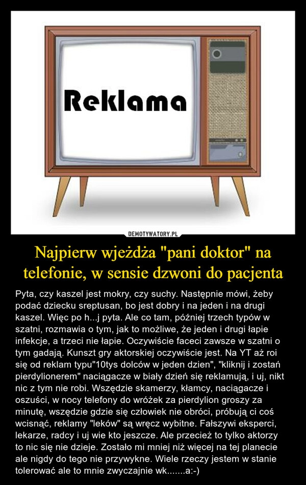 
    Najpierw wjeżdża "pani doktor" na telefonie, w sensie dzwoni do pacjenta 