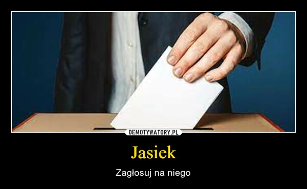 
    Jasiek