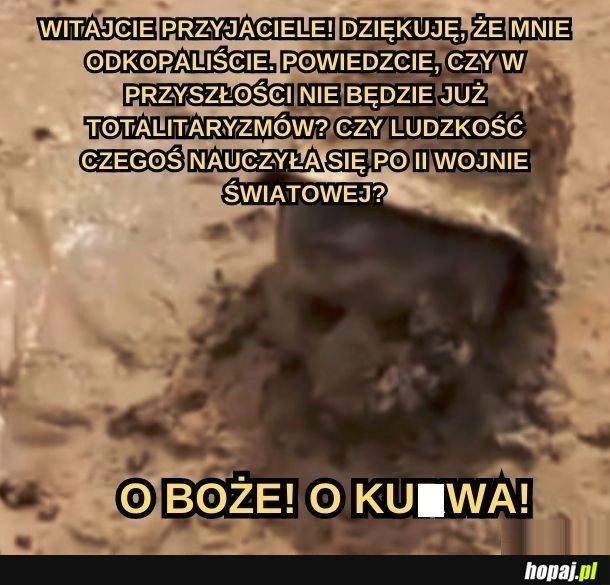 
    Ludzkość niczego się nie nauczyła.