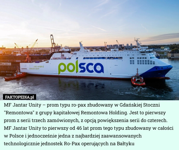 
    MF Jantar Unity – prom typu ro-pax zbudowany w Gdańskiej Stoczni "Remontowa"