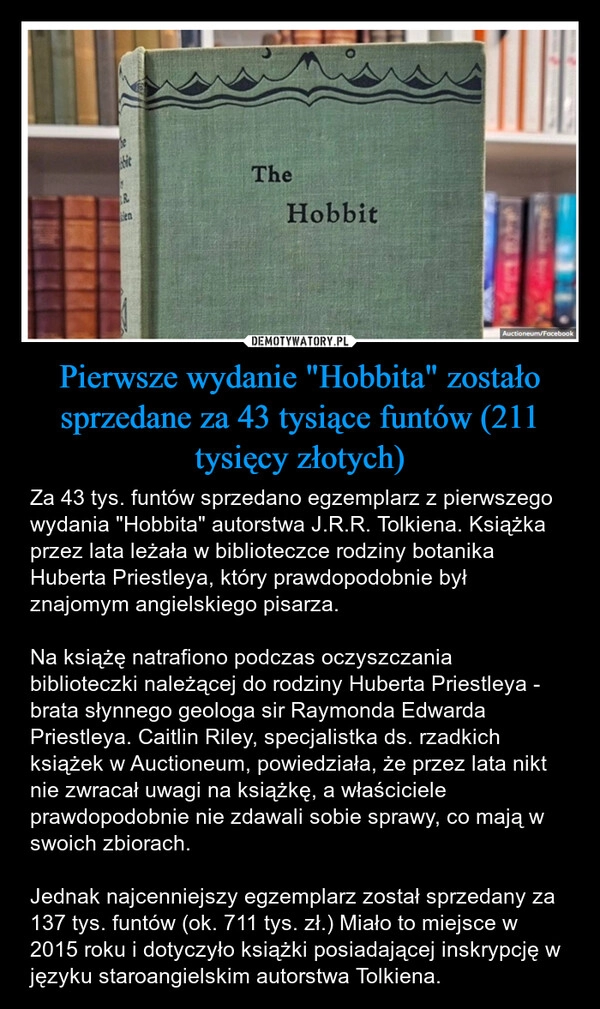 
    Pierwsze wydanie "Hobbita" zostało sprzedane za 43 tysiące funtów (211 tysięcy złotych)