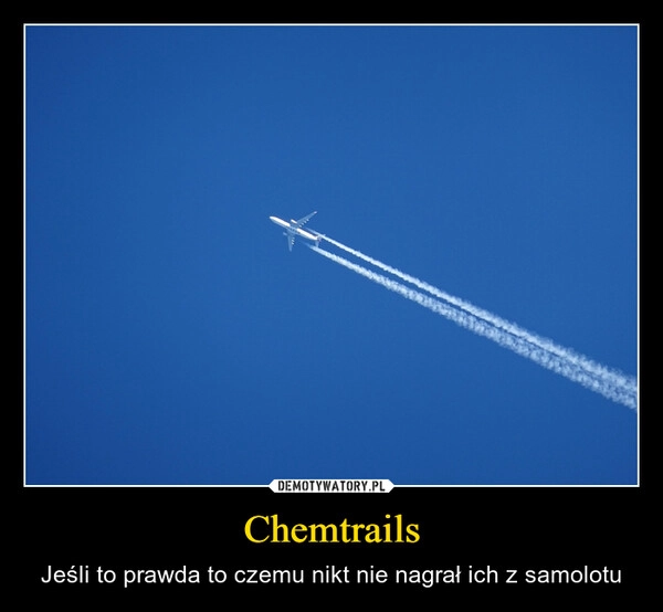 
    Chemtrails