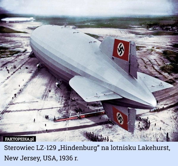 
    Sterowiec LZ-129 „Hindenburg” na lotnisku Lakehurst, New Jersey, USA, 1936...