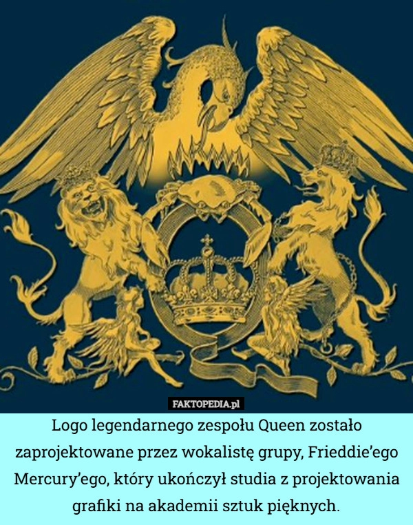 
    Logo legendarnego zespołu Queen zostało zaprojektowane przez wokalistę grupy,