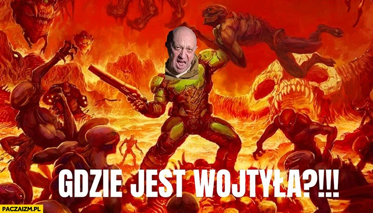 
    Prigożyn w piekle gdzie jest Wojtyła?