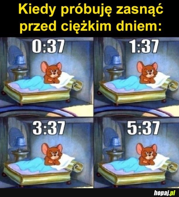 
    Przed ciężkim dniem