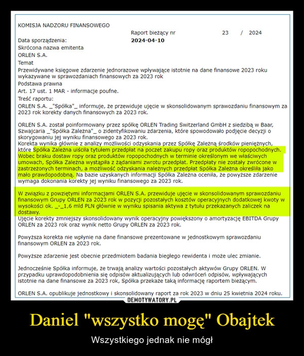 
    Daniel "wszystko mogę" Obajtek