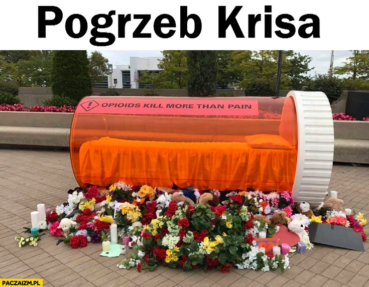 
    Pogrzeb Krisa opakowanie od leków Krisa już z nami nie ma miał piękny pogrzeb