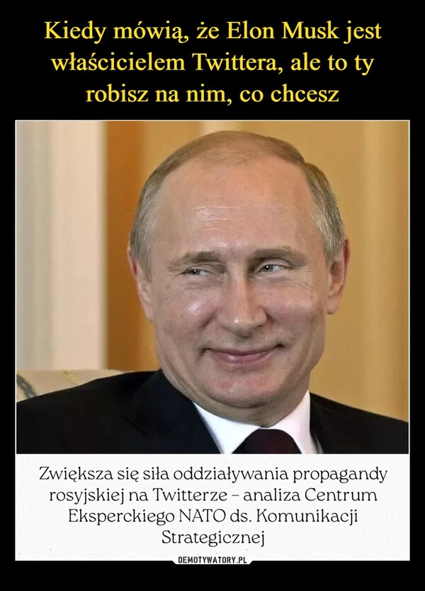 
    Kiedy mówią, że Elon Musk jest właścicielem Twittera, ale to ty robisz na nim, co chcesz