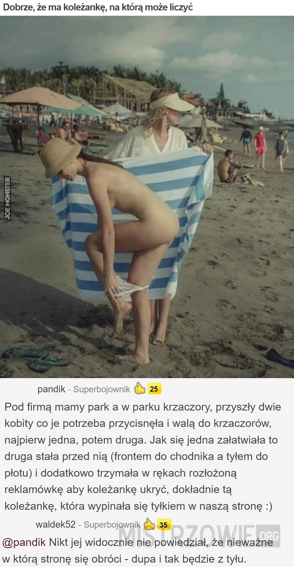 
    Dobrze, że ma koleżankę, na którą może liczyć