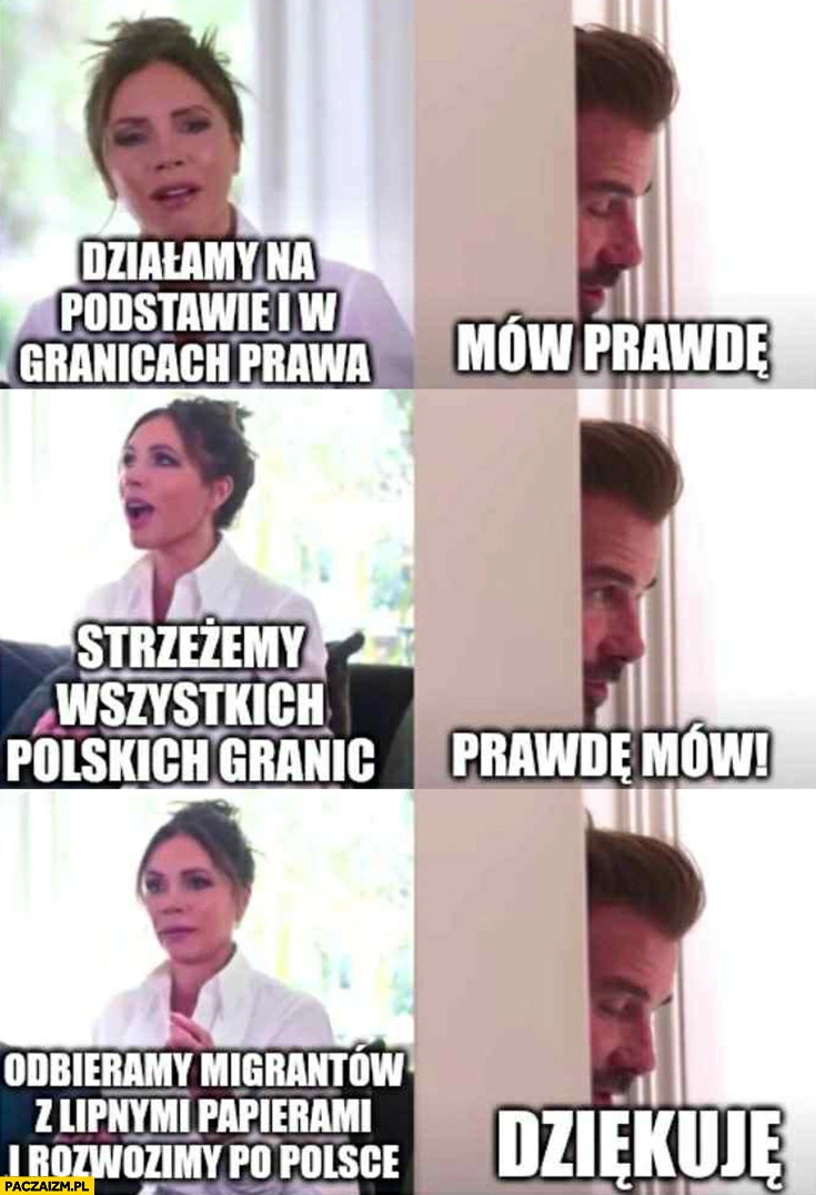 
    Działamy na podstawie i w granicach prawa, mów prawdę, strzeżemy polskich granic, prawdę mów, odbieramy migrantów z lipnymi papierami i rozwozimy po Polsce dziękuję