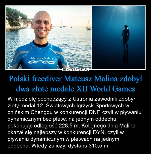 
    Polski freediver Mateusz Malina zdobył dwa złote medale XII World Games