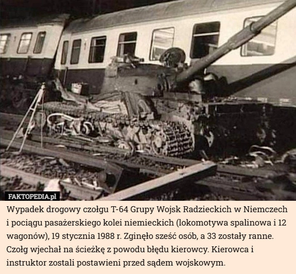 
    Wypadek drogowy czołgu T-64 Grupy Wojsk Radzieckich w Niemczech i pociągu...