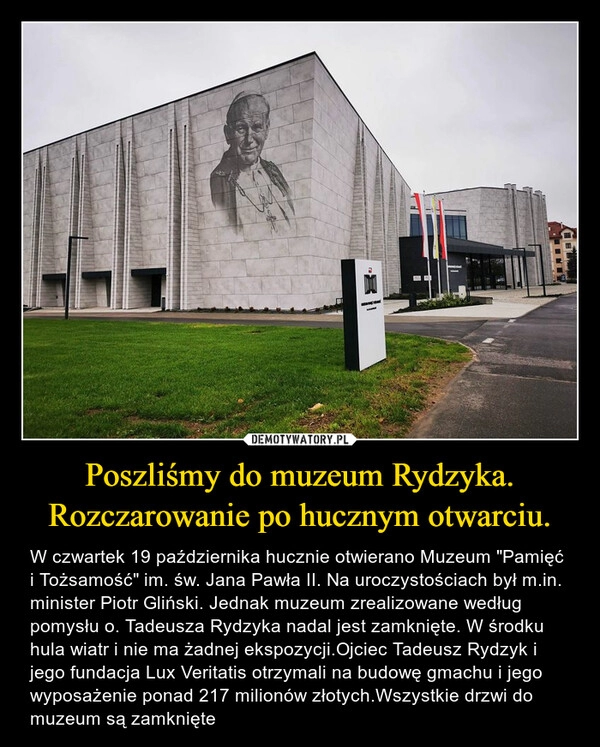 
    Poszliśmy do muzeum Rydzyka. Rozczarowanie po hucznym otwarciu.