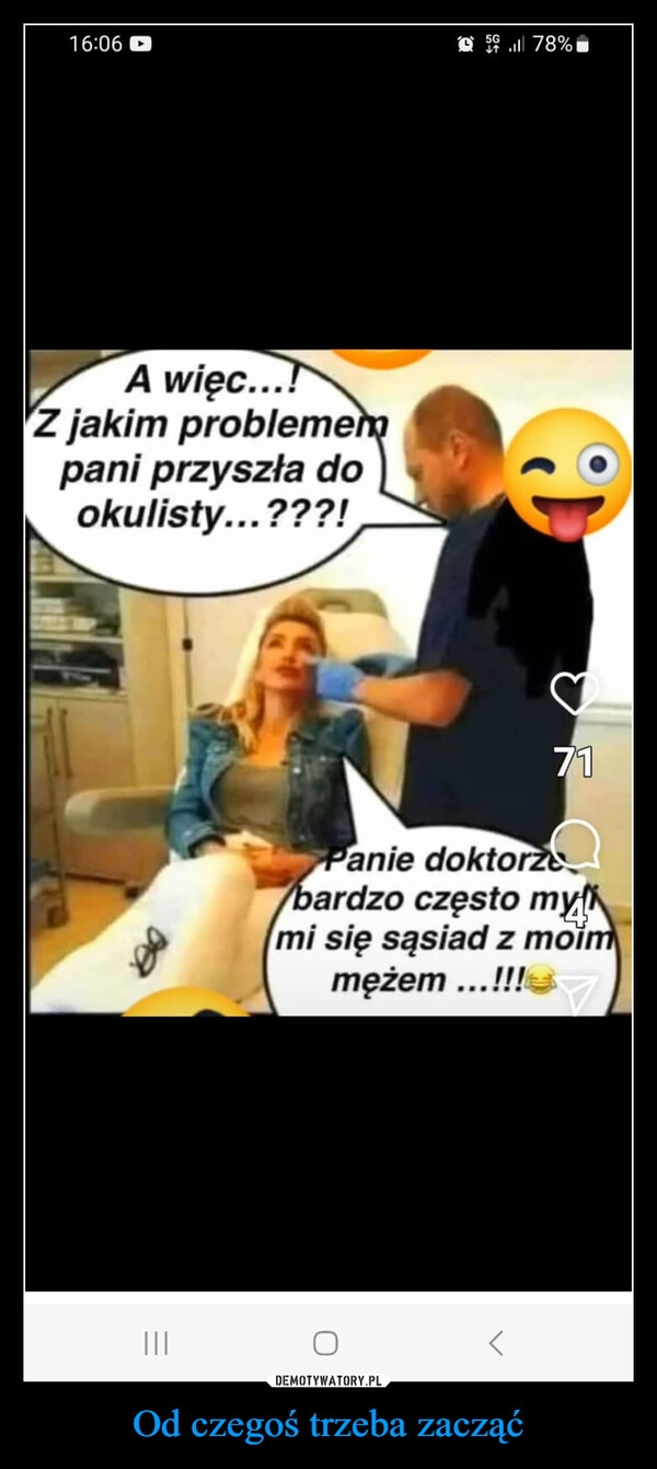 
    Od czegoś trzeba zacząć