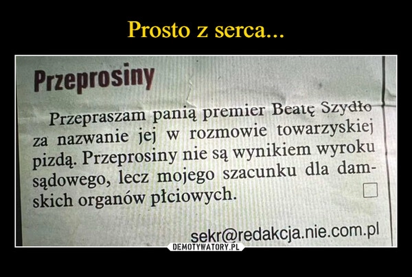 
    Prosto z serca...