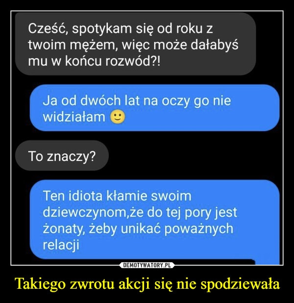 
    Takiego zwrotu akcji się nie spodziewała