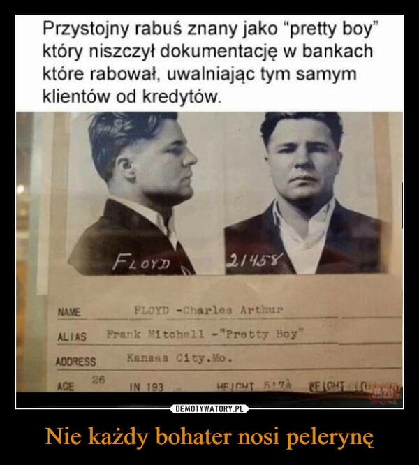 
    Nie każdy bohater nosi pelerynę