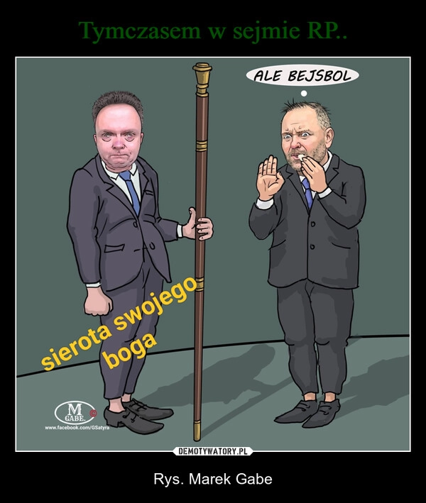 
    Tymczasem w sejmie RP..